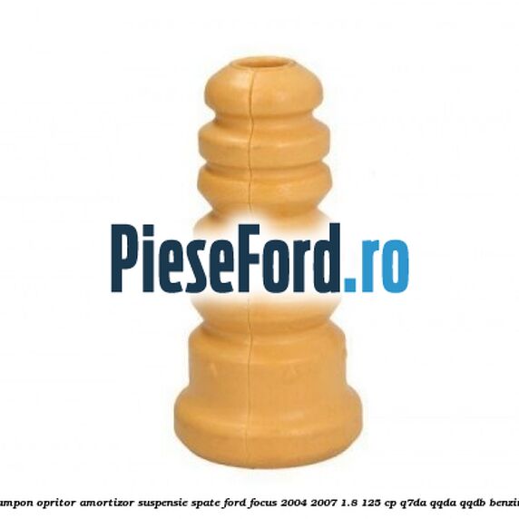 Tampon opritor amortizor suspensie spate Ford Focus 2004-2007 1.8 125 cp Q7DA, QQDA, QQDB benzina