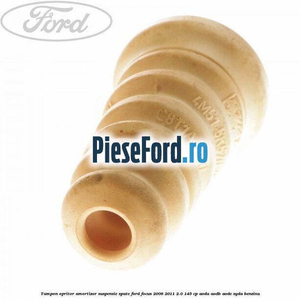 Tampon opritor amortizor suspensie spate Ford Focus 2008-2011 2.0 145 cp AODA, AODB, AODE, SYDA benzina