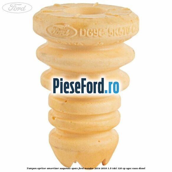 Tampon opritor amortizor suspensie spate Ford Mondeo 2014-2018 1.5 TDCi 120 cp UGCC, XUCA diesel