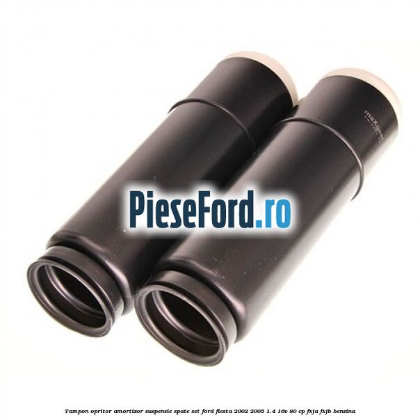 Tampon opritor amortizor suspensie spate set Ford Fiesta 2002-2005 1.4 16V 80 cp FXJA, FXJB benzina