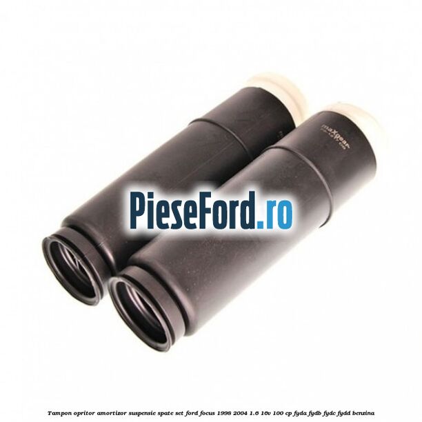 Tampon opritor amortizor suspensie spate set Ford Focus 1998-2004 1.6 16V 100 cp FYDA, FYDB, FYDC, FYDD benzina