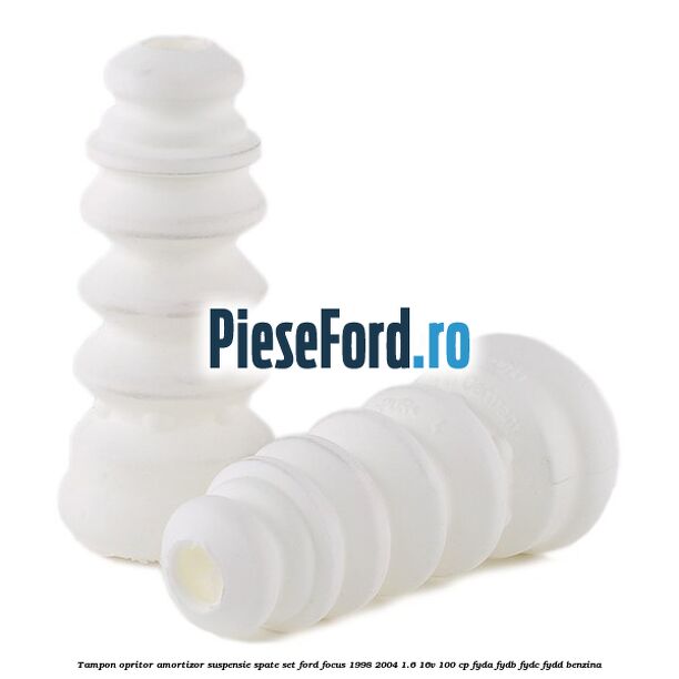 Tampon opritor amortizor suspensie spate set Ford Focus 1998-2004 1.6 16V 100 cp FYDA, FYDB, FYDC, FYDD benzina