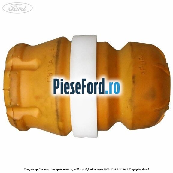 Tampon opritor amotizor spate auto-reglabil combi Ford Mondeo 2008-2014 2.2 TDCi 175 cp Q4BA diesel