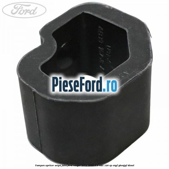 Tampon opritor aripa fata Ford Ranger 2012-2015 2.2 TDCi 120 cp ENPF, GBVAJPF diesel