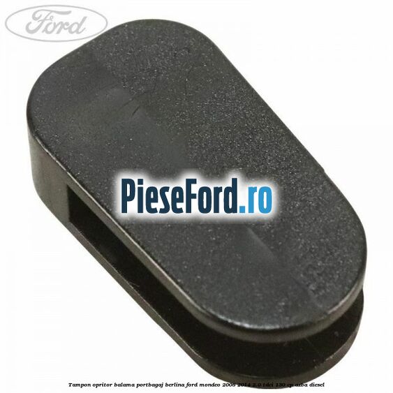 Tampon opritor balama portbagaj berlina Ford Mondeo 2008-2014 2.0 TDCi 130 cp AZBA diesel