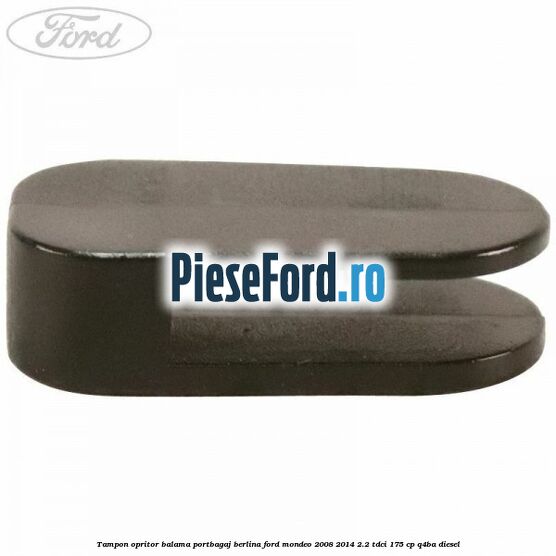 Tampon opritor balama portbagaj berlina Ford Mondeo 2008-2014 2.2 TDCi 175 cp Q4BA diesel