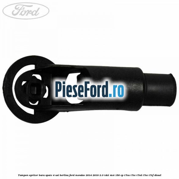 Tampon opritor bara spate 4 usi berlina Ford Mondeo 2014-2018 2.0 TDCi 4x4 150 cp T7CA, T7CC, T7CD, T7CE, T7CF diesel