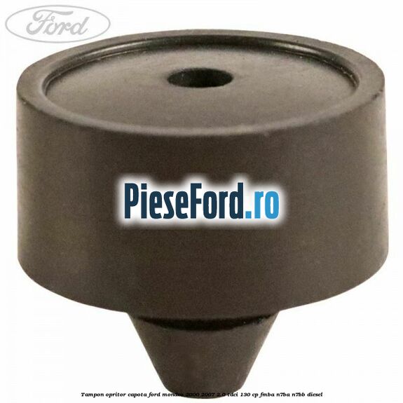 Tampon opritor capota Ford Mondeo 2000-2007 2.0 TDCi 130 cp FMBA, N7BA, N7BB diesel