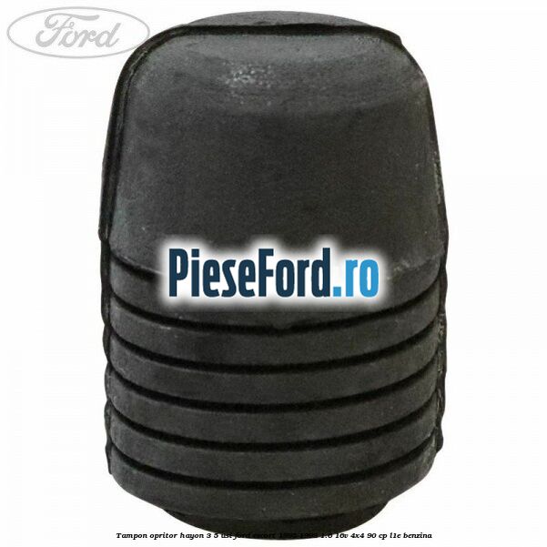 Tampon opritor hayon 3/5 usi Ford Escort 1995-1998 1.6 16V 4x4 90 cp L1E benzina