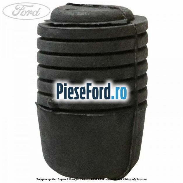 Tampon opritor hayon 3/5 usi Ford Escort 1995-1998 Cosworth 4x4 220 cp N5F benzina