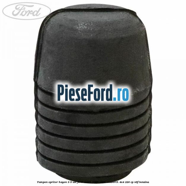 Tampon opritor hayon 3/5 usi Ford Escort 1995-1998 Cosworth 4x4 220 cp N5F benzina