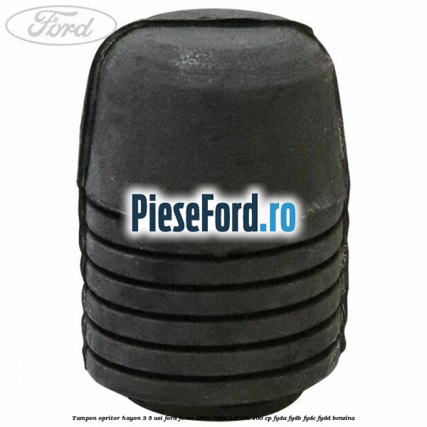Tampon opritor hayon 3/5 usi Ford Focus 1998-2004 1.6 16V 100 cp FYDA, FYDB, FYDC, FYDD benzina
