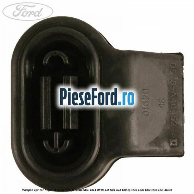 Tampon opritor hayon 4 usi berlina Ford Mondeo 2014-2018 2.0 TDCi 4x4 180 cp T8CA, T8CB, T8CC, T8CD, T8CL diesel