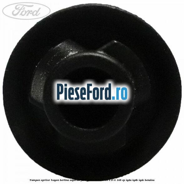 Tampon opritor hayon berlina superior Ford Focus 2014-2018 1.6 Ti 105 cp IQDA, IQDB, IQDC benzina