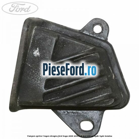 Tampon opritor hayon dreapta Ford Kuga 2008-2012 2.5 4x4 200 cp HYDB, HYDC benzina