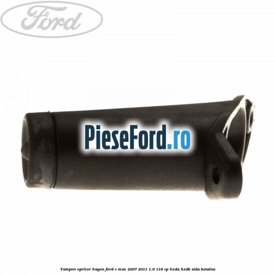 Tampon opritor hayon Ford C-Max 2007-2011 1.6 116 cp HXDA, HXDB, SIDA benzina