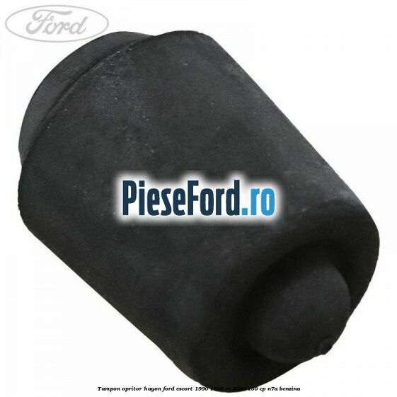 Tampon opritor hayon Ford Escort 1990-1995 RS 2000 150 cp N7A benzina