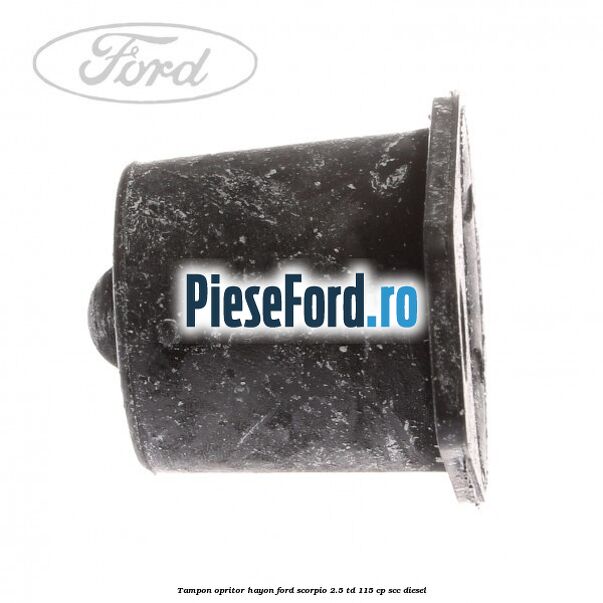 Tampon opritor hayon Ford Scorpio 2.5 TD 115 cp SCC diesel