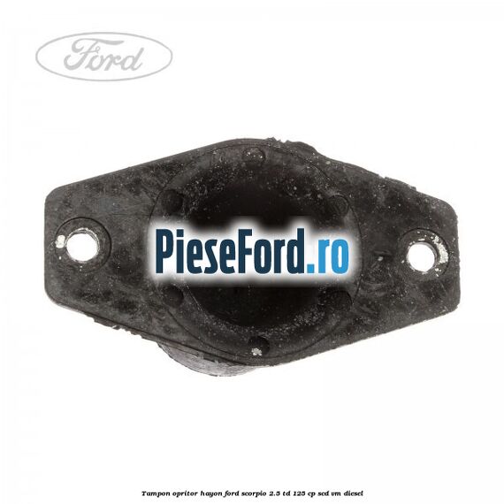 Tampon opritor hayon Ford Scorpio 2.5 TD 125 cp SCD, VM diesel