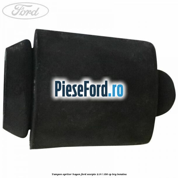 Tampon opritor hayon Ford Scorpio 2.9 i 150 cp BRG benzina