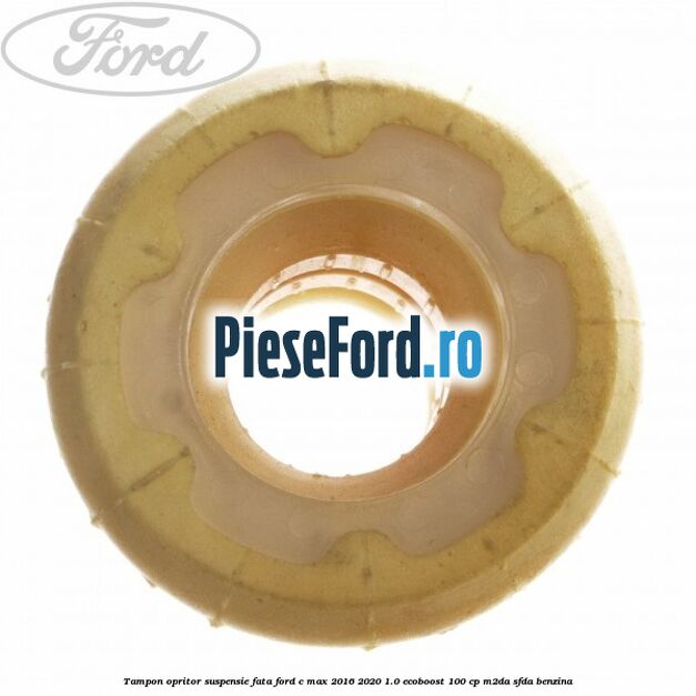 Tampon opritor suspensie fata Ford C-Max 2016-2020 1.0 EcoBoost 100 cp Tampon opritor suspensie fata Ford C-Max 2016-2020 1.0 EcoBoost 100 cp M2DA, SFDA benzina