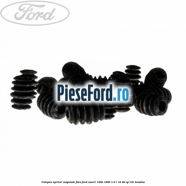 Tampon opritor suspensie fata Ford Escort 1990-1995 1.6 i 16 88 cp L1H benzina