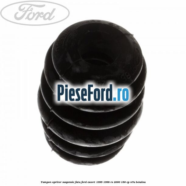 Tampon opritor suspensie fata Ford Escort 1995-1998 RS 2000 150 cp Tampon opritor suspensie fata Ford Escort 1995-1998 RS 2000 150 cp N7A benzina