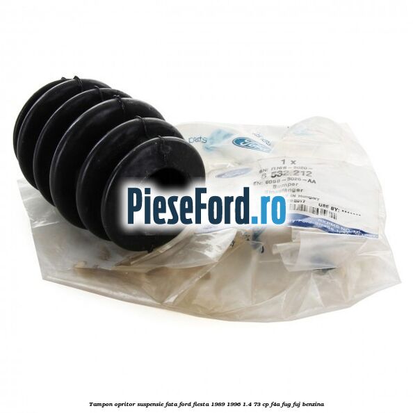 Tampon opritor suspensie fata Ford Fiesta 1989-1996 1.4 73 cp F4A, FUG, FUJ benzina