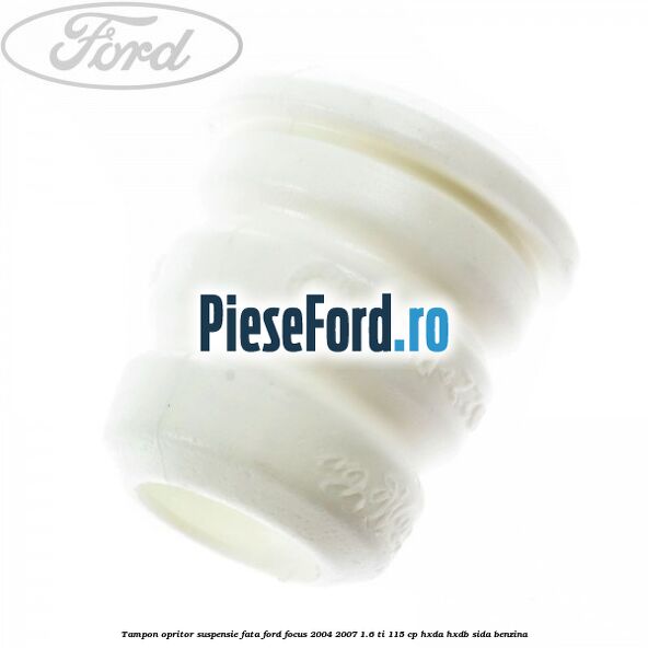 Tampon opritor suspensie fata Ford Focus 2004-2007 1.6 Ti 115 cp