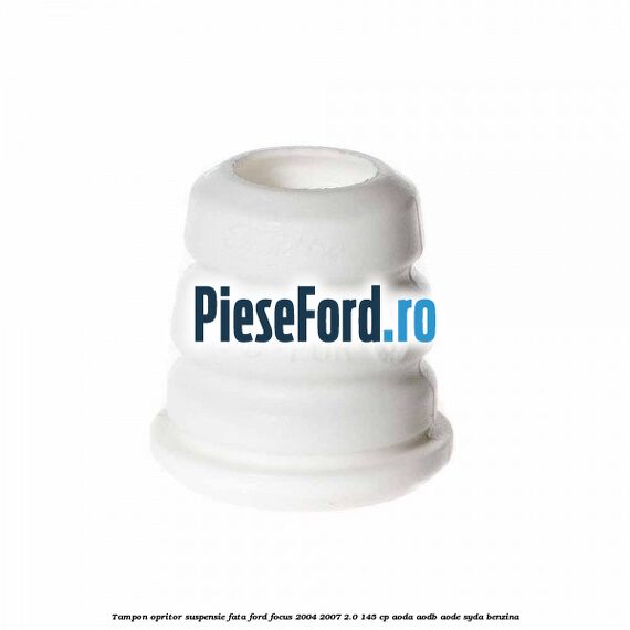 Tampon opritor suspensie fata Ford Focus 2004-2007 2.0 145 cp Tampon opritor suspensie fata Ford Focus 2004-2007 2.0 145 cp AODA, AODB, AODE, SYDA benzina