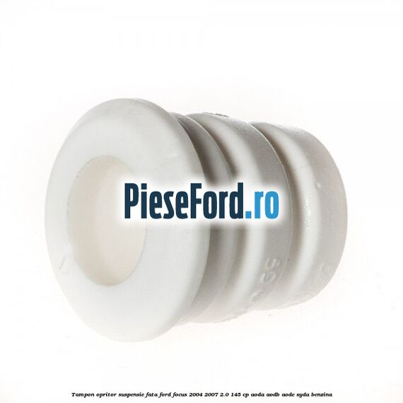 Tampon opritor suspensie fata Ford Focus 2004-2007 2.0 145 cp Tampon opritor suspensie fata Ford Focus 2004-2007 2.0 145 cp AODA, AODB, AODE, SYDA benzina