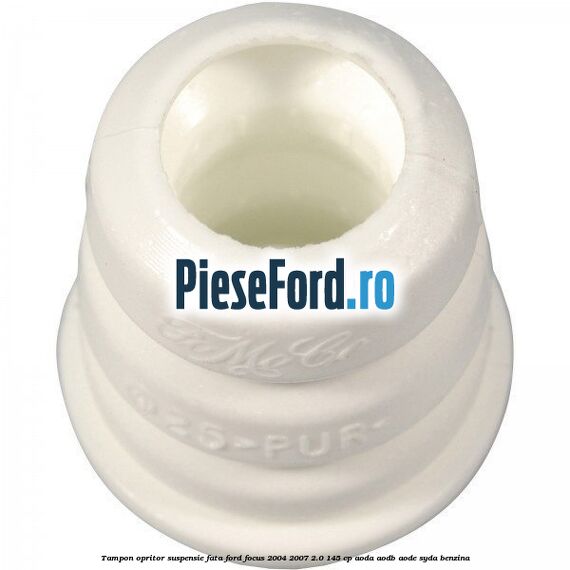 Tampon opritor suspensie fata Ford Focus 2004-2007 2.0 145 cp Tampon opritor suspensie fata Ford Focus 2004-2007 2.0 145 cp AODA, AODB, AODE, SYDA benzina
