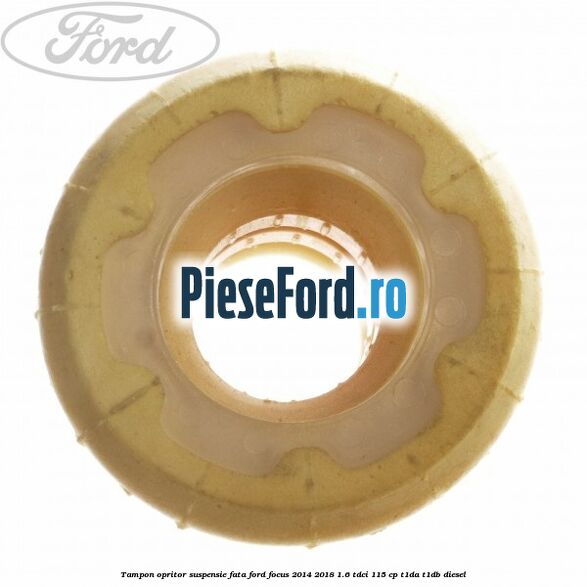 Tampon opritor suspensie fata Ford Focus 2014-2018 1.6 TDCi 115 cp T1DA, T1DB diesel