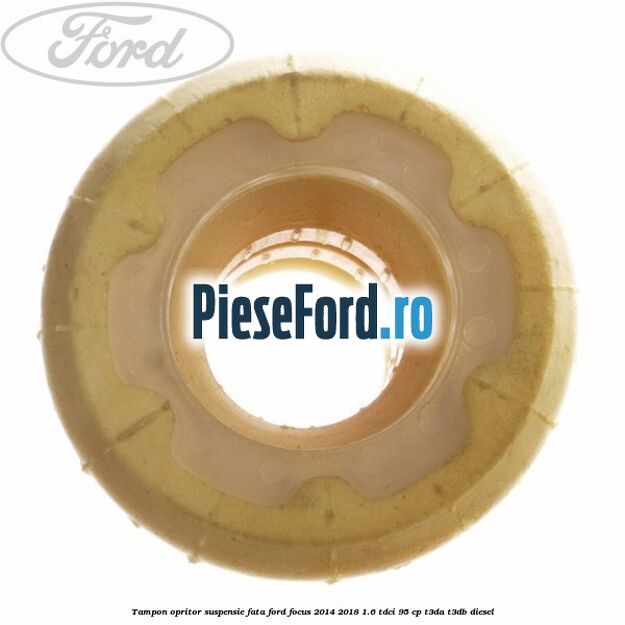 Tampon opritor suspensie fata Ford Focus 2014-2018 1.6 TDCi 95 cp T3DA, T3DB diesel