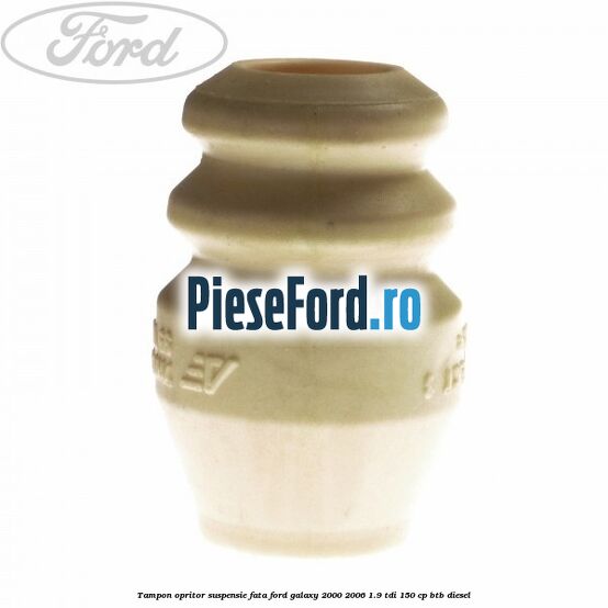Tampon opritor suspensie fata Ford Galaxy 2000-2006 1.9 TDI 150 cp