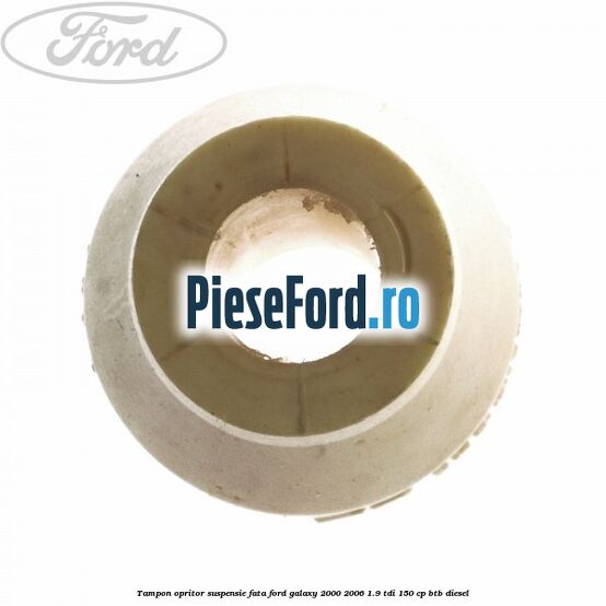 Tampon opritor suspensie fata Ford Galaxy 2000-2006 1.9 TDI 150 cp BTB diesel