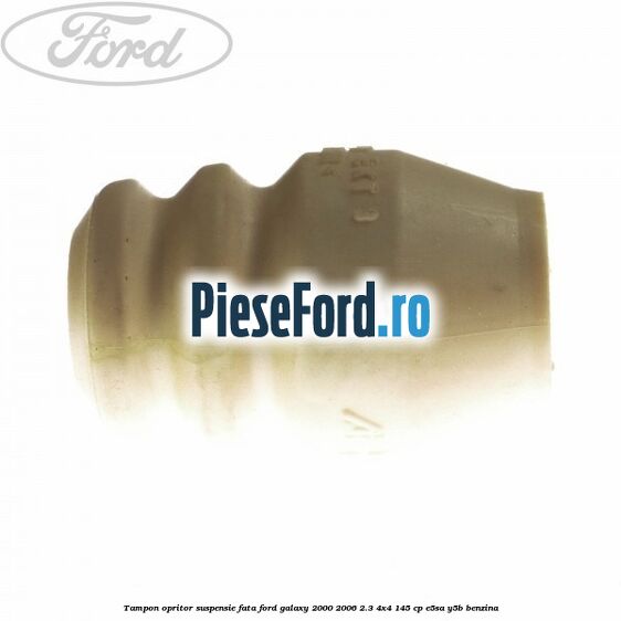 Tampon opritor suspensie fata Ford Galaxy 2000-2006 2.3 4x4 145 cp E5SA, Y5B benzina