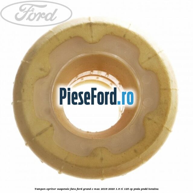 Tampon opritor suspensie fata Ford Grand C-Max 2016-2020 1.6 Ti 125 cp PNDA, PNDD benzina
