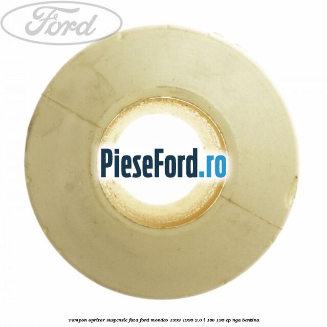 Tampon opritor suspensie fata Ford Mondeo 1993-1996 2.0 i 16V 136 cp NGA benzina