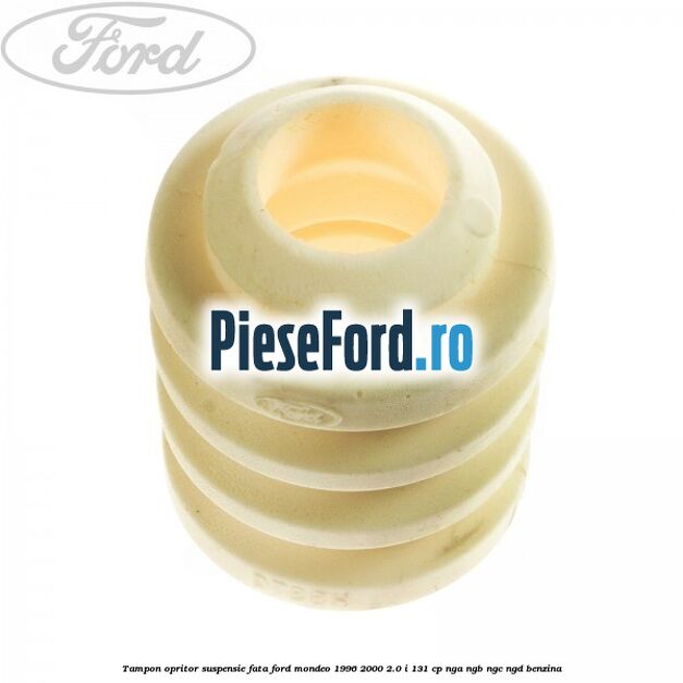 Tampon opritor suspensie fata Ford Mondeo 1996-2000 2.0 i 131 cp NGA, NGB, NGC, NGD benzina