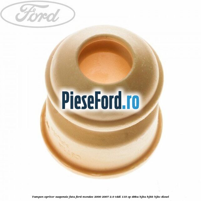 Tampon opritor suspensie fata Ford Mondeo 2000-2007 2.0 TDDI 115 cp D6BA, HJBA, HJBB, HJBC diesel