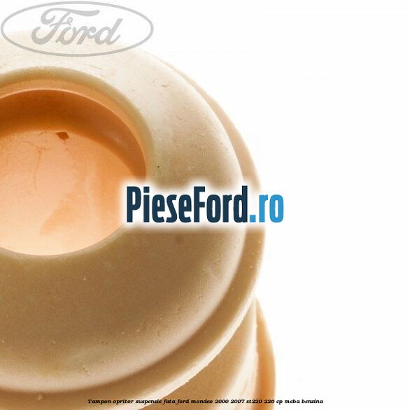 Tampon opritor suspensie fata Ford Mondeo 2000-2007 ST220 226 cp MEBA benzina