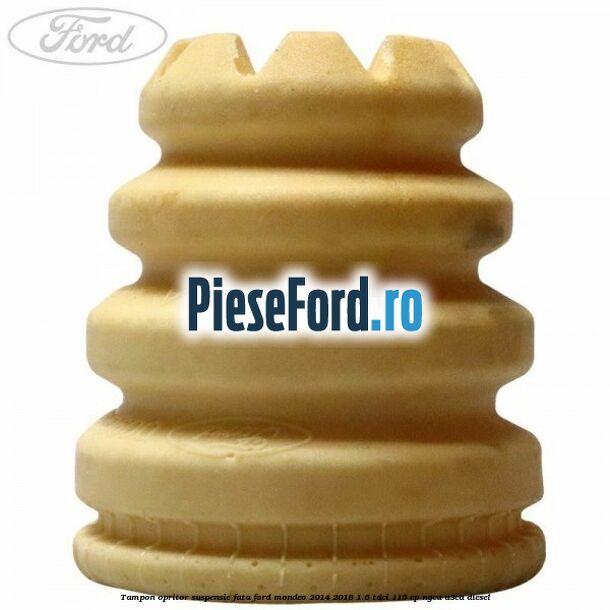 Tampon opritor suspensie fata Ford Mondeo 2014-2018 1.6 TDCi 115 cp NGCA, U3CA diesel