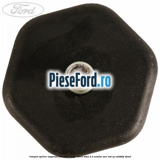 Tampon opritor suspensie fata Ford Ranger 2019-2022 2.0 EcoBlue 4x4 130 cp T20DD0J diesel