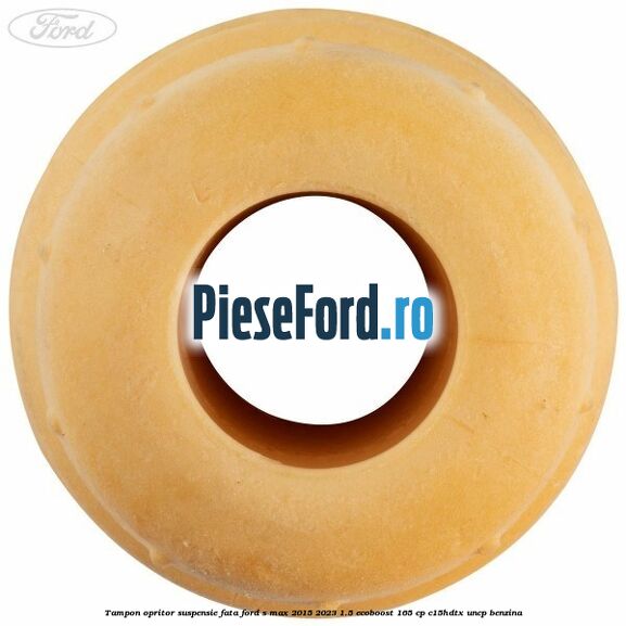 Tampon opritor suspensie fata Ford S-Max 2015-2023 1.5 EcoBoost 165 cp C15HDTX, UNCP benzina