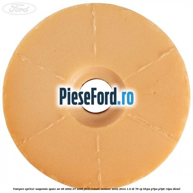 Tampon opritor suspensie spate an 05/2002-07/2006 Ford Transit Connect 2002-2014 1.8 Di 75 cp BHPA, P7PA, P7PB, R2PA diesel