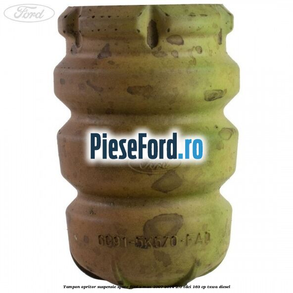Tampon opritor suspensie spate Ford S-Max 2007-2014 2.0 TDCi 163 cp TXWA diesel