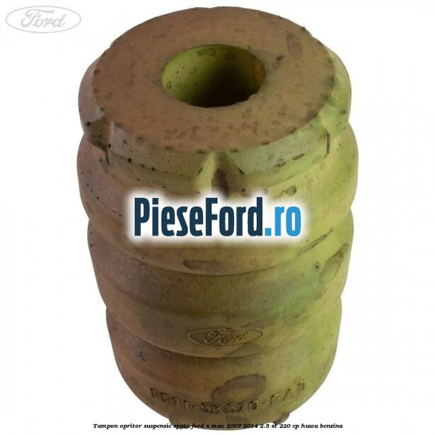 Tampon opritor suspensie spate Ford S-Max 2007-2014 2.5 ST 220 cp Tampon opritor suspensie spate Ford S-Max 2007-2014 2.5 ST 220 cp HUWA benzina