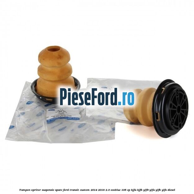 Tampon opritor suspensie spate Ford Transit Custom 2014-2018 2.0 EcoBlue 105 cp BJFA, BJFB, YLF6, YLFA, YLFB, YLFS diesel