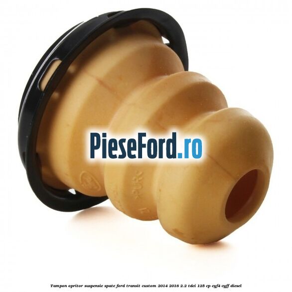 Tampon opritor suspensie spate Ford Transit Custom 2014-2018 2.2 TDCi 125 cp CYF4, CYFF diesel
